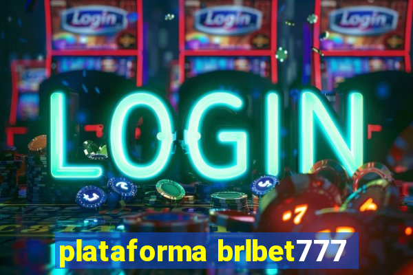 plataforma brlbet777